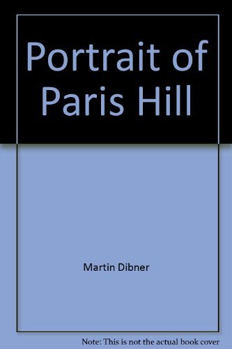 Imagen de archivo de Portrait of Paris Hill: A landmark Maine village a la venta por ThriftBooks-Atlanta