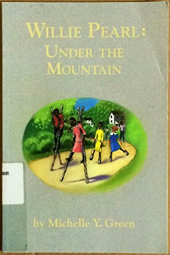 Stock image for Willie Pearl : Under the Mountain for sale by Better World Books