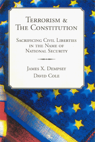 Beispielbild fr Terrorism & The Constitution: Sacrificing Civil Liberties in the Name of National Security zum Verkauf von Wonder Book