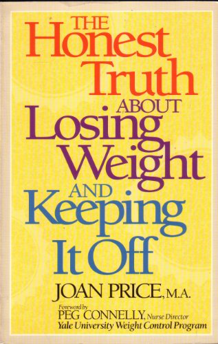 Imagen de archivo de The Honest Truth about Losing Weight and Keeping It Off a la venta por Better World Books