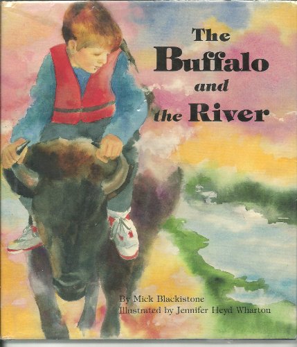 Beispielbild fr The Buffalo and the River zum Verkauf von Wonder Book