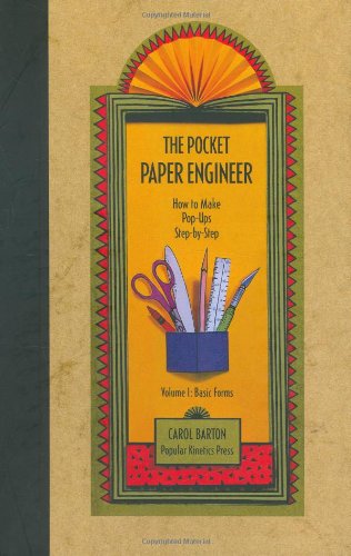 The Pocket Paper Engineer: How to Make Pop-ups Step-by-step