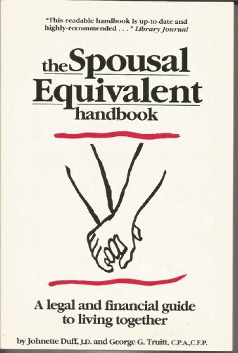 Stock image for The Spousal Equivalent Handbook : A Legal and Financial Guide to Living Together for sale by Better World Books