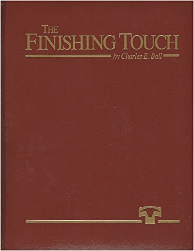 9780962776120: The Finishing Touch. A History of the Texas Cattle Feeders Association and Cattle Feeding in the Southwest