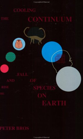 Stock image for the Cooling Continum: The Rise and Fall of Species on Earth for sale by Liberty Book Shop