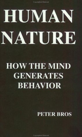 Stock image for Human Nature: How the Mind Generates Behavior (Copernican Series, Vol 8) for sale by Reader's Corner, Inc.