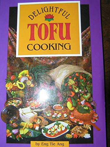 Beispielbild fr Delightful Tofu Cooking zum Verkauf von Better World Books