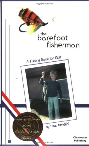 9780962781506: The Barefoot Fisherman: A Fishing Book for Kids