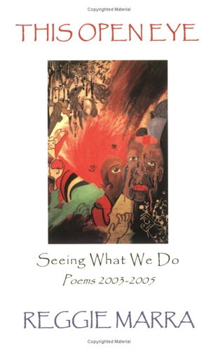 Beispielbild fr This Open Eye: Seeing What We Do--Poems 2003-2005 zum Verkauf von Wonder Book