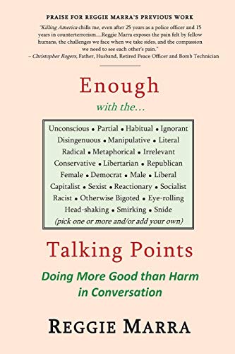 Beispielbild fr Enough with the.Talking Points: Doing More Good than Harm in Conversation zum Verkauf von Wonder Book