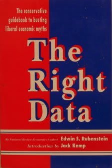 9780962784132: The Right Data: The Conservative Guidebook to Busting Liberal Economic Myths