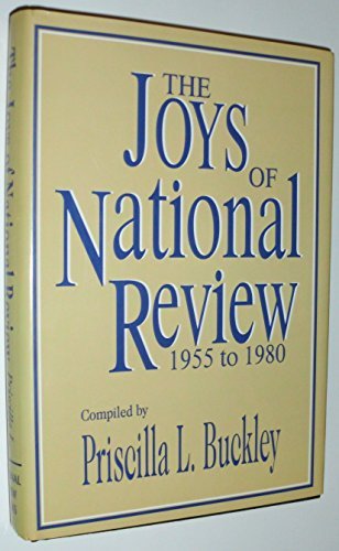 9780962784149: The Joys of National Review, 1955 - 1980