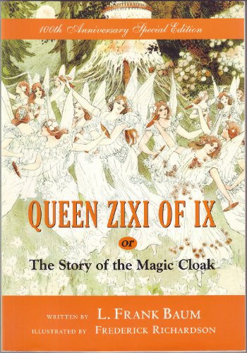 Imagen de archivo de Queen Zixi of Ix - Or - The Story of the Magic Cloak a la venta por HPB-Emerald