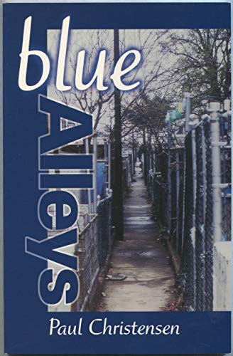 Blue Alleys (9780962784460) by Christensen, Paul