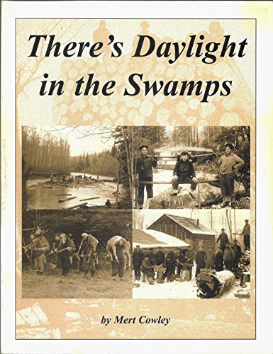 9780962786761: Title: Theres Daylight in the Swamps