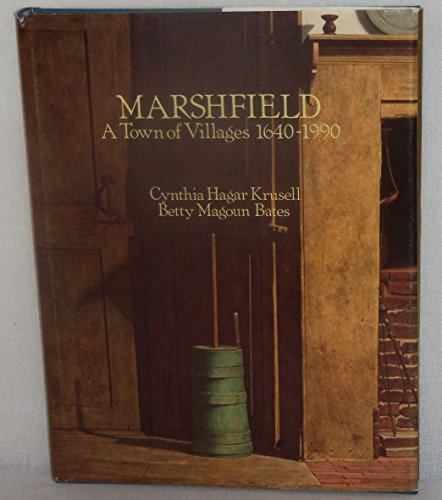 Marshfield, A Town of Villages, 1640-1990