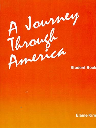 A Journey Through America: Student Book (9780962787829) by Elaine Kirn