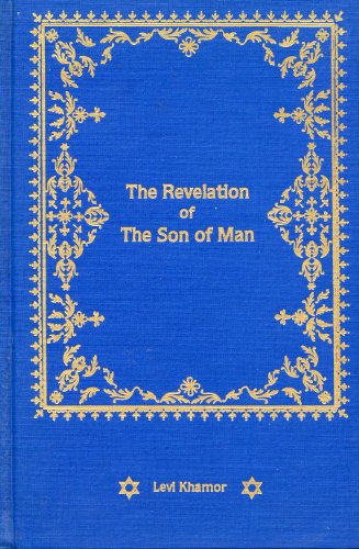9780962792519: The Revelation of the Son of Man