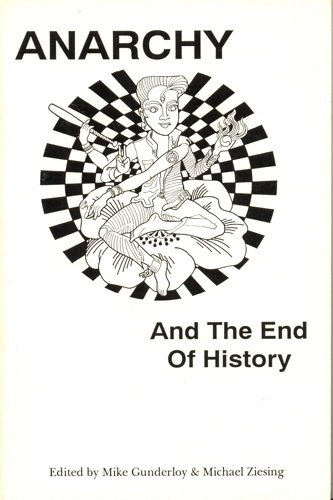 Stock image for Anarchy and the End of History. for sale by Plurabelle Books Ltd