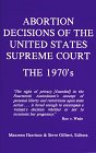 Beispielbild fr Abortion Decisions of the United States Supreme Court: The 1970's (Abortion Decisions Series) zum Verkauf von Bank of Books
