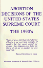 Imagen de archivo de Abortion Decisions of the United States Supreme Court : The 1990's a la venta por Better World Books