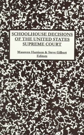 9780962801495: Schoolhouse Decisions of the United States Supreme Court