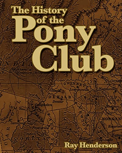 Beispielbild fr The History of the Pony Club zum Verkauf von ThriftBooks-Atlanta