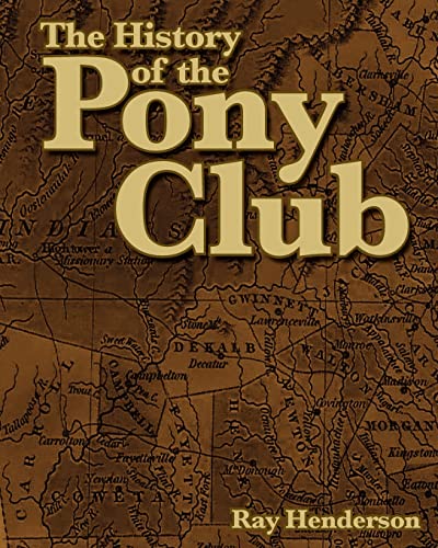 9780962802379: The History of the Pony Club