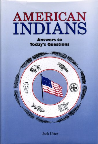 Beispielbild fr American Indians : Answers to Today's Questions zum Verkauf von Better World Books