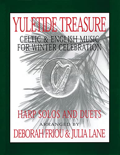 9780962812071: Yuletide treasure harpe: Celtic & English Music for Winter Celebration