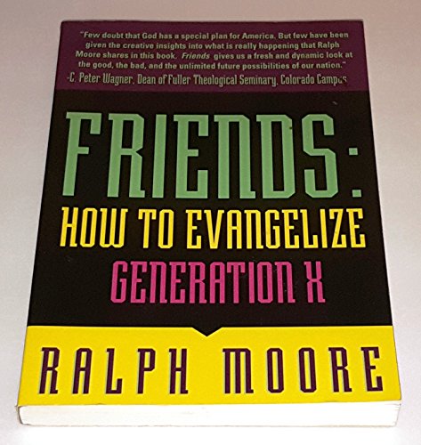 9780962812767: Title: Friends How to evangelize Generation X