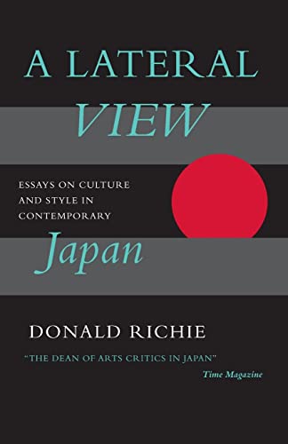 Imagen de archivo de A Lateral View : Essays on Culture and Style in Contemporary Japan a la venta por Better World Books