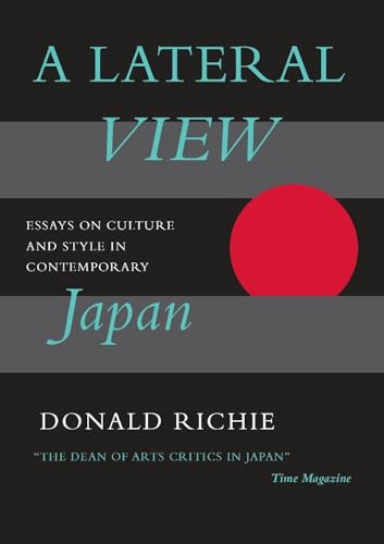 Stock image for A Lateral View : Essays on Culture and Style in Contemporary Japan for sale by Better World Books