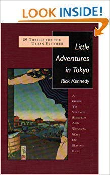 Stock image for Little Adventures in Tokyo: 39 Thrills for the Urban Explorer for sale by Books From California