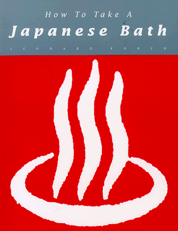Imagen de archivo de How to Take a Japanese Bath a la venta por Reuseabook