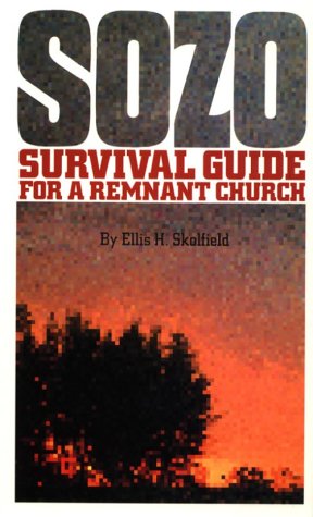 9780962813931: SOZO, Survival Guide for a Remnant Church