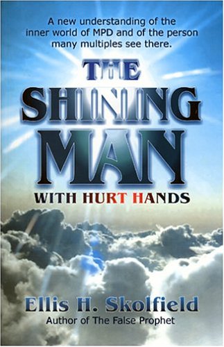 9780962813986: The Shining Man with Hurt Hands