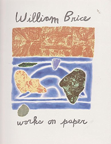 William Brice: Works on Paper, 1982-1992 (9780962816215) by Brice, William; Burlingham, Cynthia; Acton, David