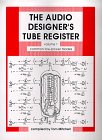 The Audio Designer's Tube Register (Common Low-Power Triodes Vol 1) (9780962817014) by Mitchell, Tom