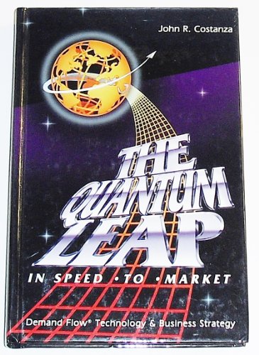 9780962818219: Quantum Leap: In Speed to Market