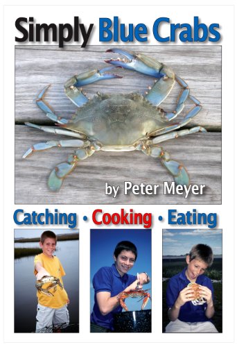 9780962818677: Simply Blue Crabs: Catching, Cooking, Eating