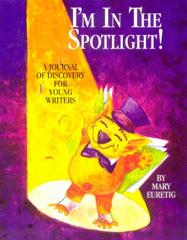 Beispielbild fr I'm in the Spotlight! : A Journal of Discovery for Young Writers zum Verkauf von The Unskoolbookshop