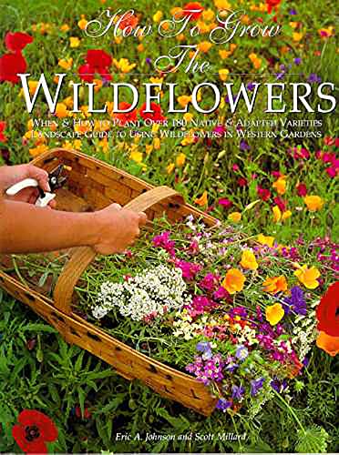 Stock image for How to Grow the Wildflowers (Natural Garden) for sale by Gulf Coast Books