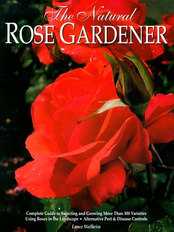 Stock image for The Natural Rose Gardener for sale by Wonder Book