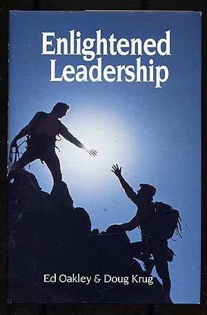 Beispielbild fr Enlightened Leadership : Why Pay Someone Else to Tell Your People What They Already Know? zum Verkauf von Better World Books