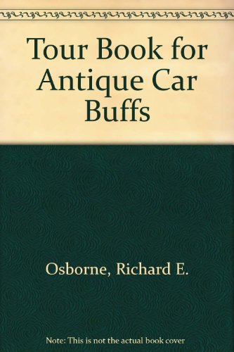 Stock image for Tour Book for Antique Car Buffs for sale by Armchair Motorist