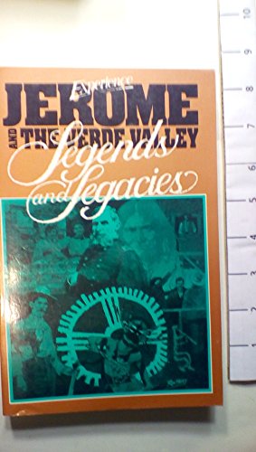 Stock image for Experience Jerome & the Verde Valley: Legends & Legacies for sale by Michael Patrick McCarty, Bookseller