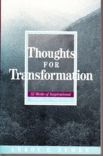 9780962836008: Thoughts for Transformation: 52 Weeks of Inspirational Thoughts for Daily Living