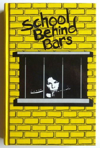 Stock image for School behind bars for sale by Library House Internet Sales