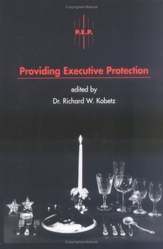 9780962841101: Providing Executive Protection